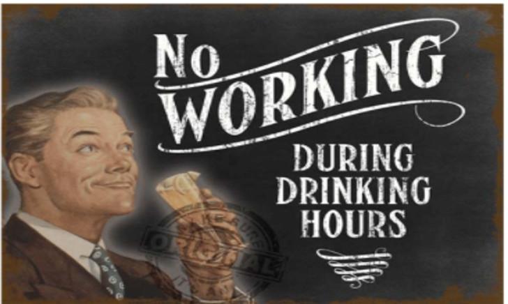 Muurplaat met bierspreuk: No working during drinking hours